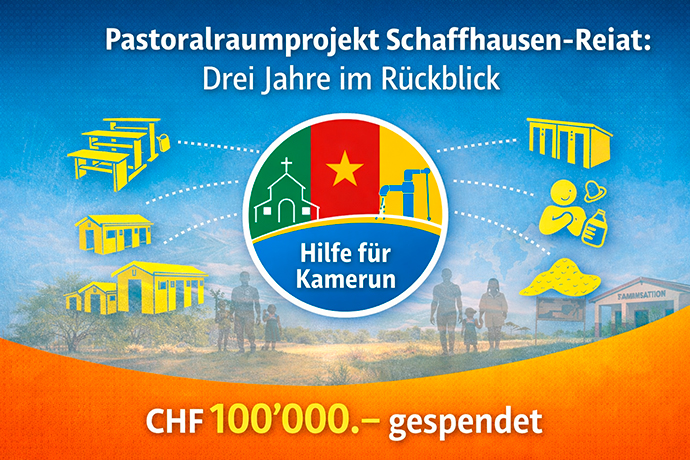 Pastoralraumprojekt Schaffhausen-Reiat Abschluss Sammlung Unterstützung Solidarität
